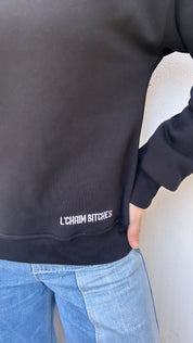 Black L'haim bitches sweatshirt